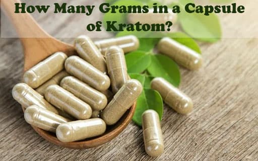 How Many Grams in a Capsule of Kratom?