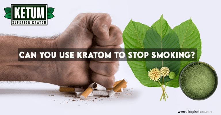 Can You Use Kratom to Stop Smoking?