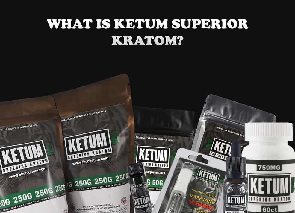 What is Ketum Superior Kratom