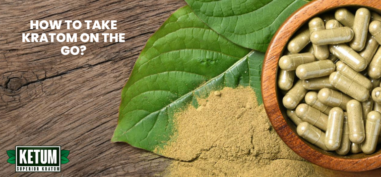 How to Take Kratom On the Go?