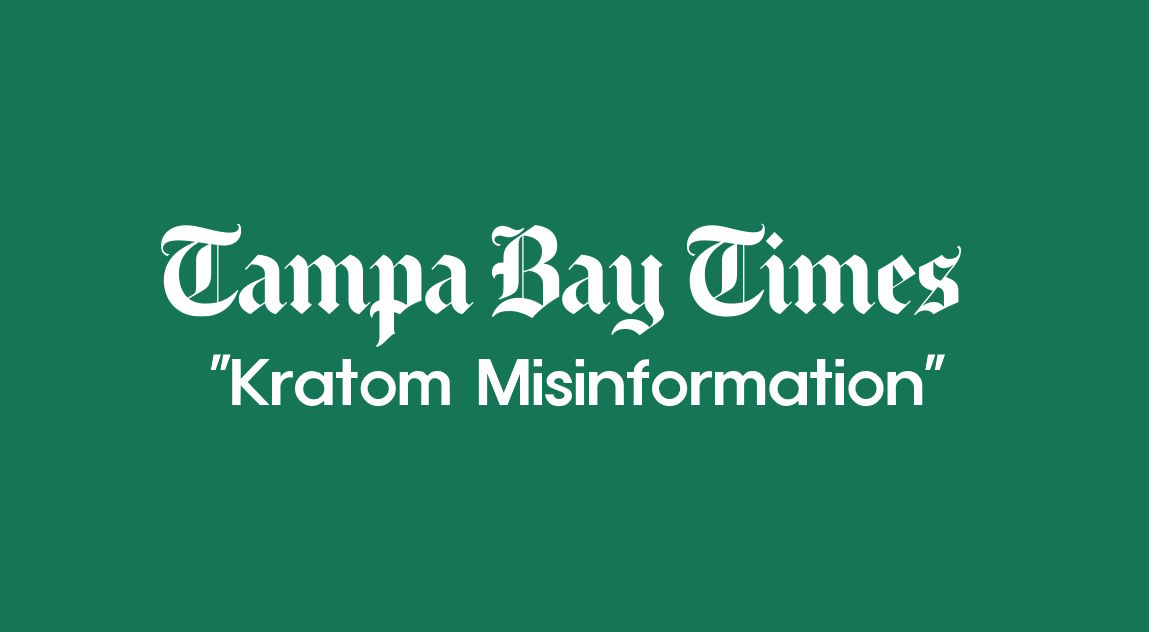 Kratom Misinformation and the Tampa Bay Times Claims